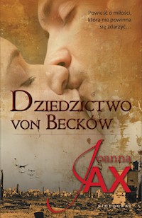 Dziedzictwo von Becków - Joanna Jax - ebook + audiobook + książka