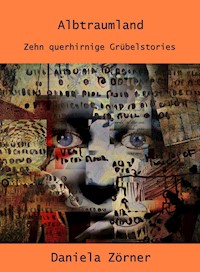 Albtraumland - Daniela Zörner - ebook