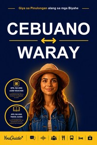 The Language Guide for Travelers - Cebuano to Waray - YouGuide - ebook
