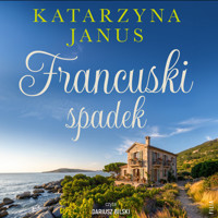 Francuski spadek - Katarzyna Janus - ebook + audiobook + książka