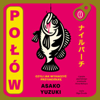Połów. Czyli jak wyhaczyć przyjaciółkę - Asako Yuzuki - ebook + audiobook + książka