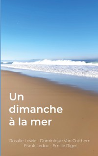 Un dimanche à la mer - Rosalie Lowie - ebook