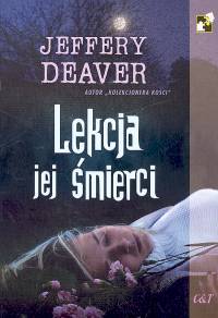 Lekcja jej śmierci - Jeffery Deaver - książka