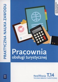 Pracownia obsługi turystycznej Kwalifikacja T.14 Część 2 Praktyczna nauka zawodu - Steblik-Wlażlak Barbara, Napiórkowska-Gzula Maria - książka