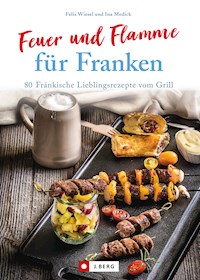Feuer und Flamme für Franken - Ina Medick - ebook