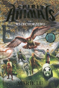 Spirit Animals Tom 7 Wszechdrzewo - Marie Lu - książka