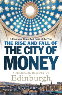 The Rise and Fall of the City of Money - Ray Perman - ebook