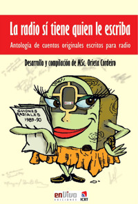 La radio sí tiene quien le escriba - Orieta Cordeiro González-Ferregur - ebook