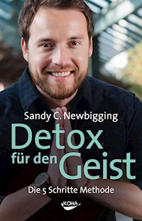 Detox für den Geist - Sandy C. Newbigging - ebook