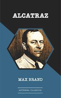 Alcatraz - Max Brand - ebook