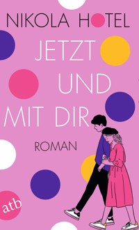 Jetzt und mit dir - Hotel Nikola - ebook