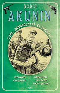 Dziwny człowiek / Grzmijcie, fanfary zwycięstwa! - Akunin Boris - książka