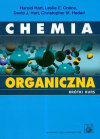 Chemia organiczna Krótki kurs - Hart Harold, Craine Leslie E., Hart David J. - książka