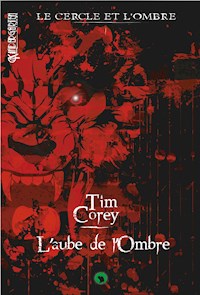 Le cercle et l'ombre - Tome 1 - Tim Corey - ebook