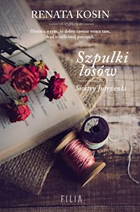 Szpulki losów - Renata Kosin - książka