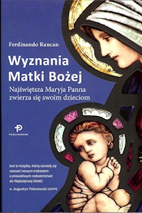 Wyznania Matki Bożej - Rancan Ferdinando - książka