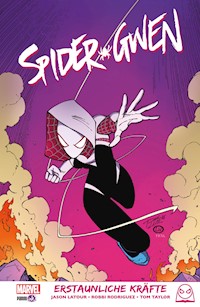 SPIDER-GWEN - Erstaunliche Kräfte - Jason Latour - ebook