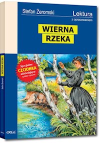 Wierna rzeka - Stefan Żeromski - ebook + audiobook + książka