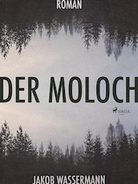 Der Moloch - Jakob Wassermann - ebook