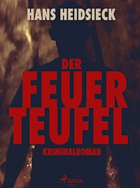 Der Feuerteufel - Hans Heidsieck - ebook