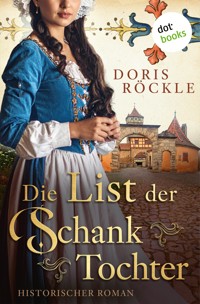 Die List der Schanktochter - Doris Röckle - ebook