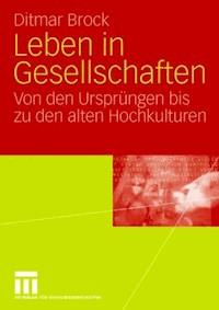 Leben in Gesellschaften - Ditmar Brock - ebook