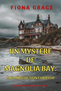 Une malédiction curieuse (Un mystère de Magnolia Bay — tome 5) - Fiona Grace - ebook