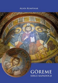 Goreme Serce Kapadocji - Kumpinar Agata - książka