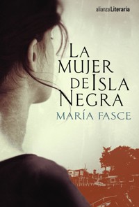 La mujer de Isla Negra - María Fasce Ferri - ebook