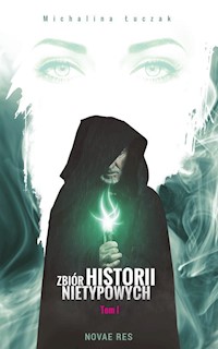 Zbiór historii nietypowych Tom 1 - Michalina Łuczak - książka