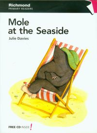 Primary Readers 1 Mole at the Seaside - Davies Julie - książka
