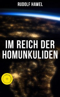 Im Reich der Homunkuliden - Rudolf Hawel - ebook