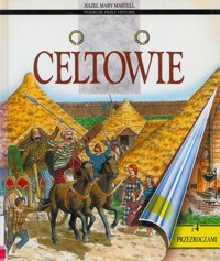 Podróże przez historię. Celtowie - Hazel Mary Martell - ebook