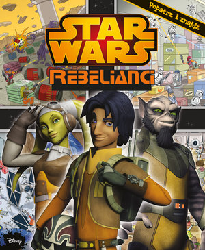 Star Wars: Rebelianci. Popatrz i znajdź - zbiorowa praca - książka