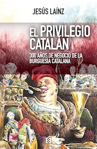 El privilegio catalán - Jesús Laínz - ebook