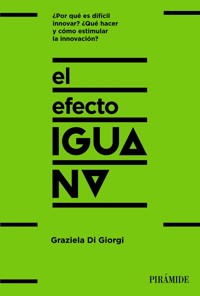 El efecto iguana - Graziela Di Giorgi - ebook