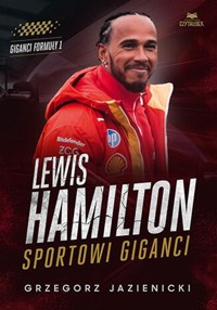 Lewis Hamilton Sportowi giganci - Jazienicki Grzegorz - książka