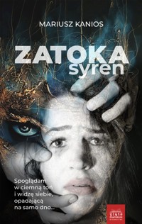 Zatoka Syren - Mariusz Kanios - ebook + audiobook + książka