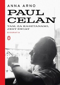 Paul Celan Biografia - Anna Arno - książka