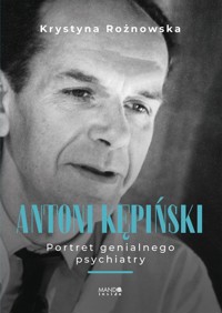 Antoni Kępiński - Krystyna Rożnowska - ebook + książka