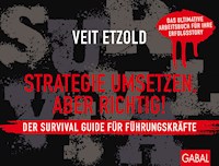 Strategie umsetzen, aber richtig! Der Survival Guide für Führungskräfte - Veit Etzold - ebook