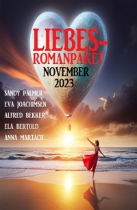 Liebesromanpaket November 2023 - Ela Bertold - ebook