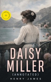 Daisy Miller (Annotated) - Henry James - ebook