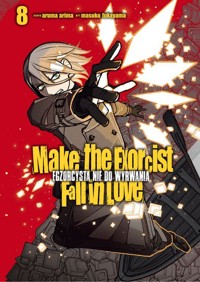 Make The Exorcist Fall in Love. Egzorcysta nie do wyrwania. Tom 8 - Aruma Arima - książka