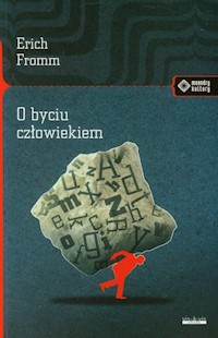 O byciu człowiekiem - Fromm Erich - książka
