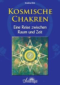 Kosmische Chakren - Eveline Ehß - ebook