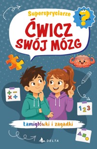 Ćwicz swój mózg. Superspryciarze - zbiorowa praca - książka