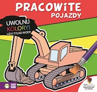 Uwolnij kolory Pracowite pojazdy -  - książka