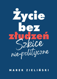 Życie bez złudzeń - Zieliński Marek - książka