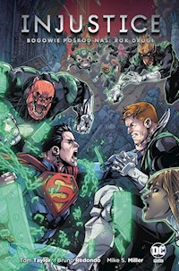 Injustice Bogowie pośród nas Rok drugi - Redondo Bruno, Taylor Tom, Miller Mike S. - książka